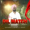 About Dil Match Song